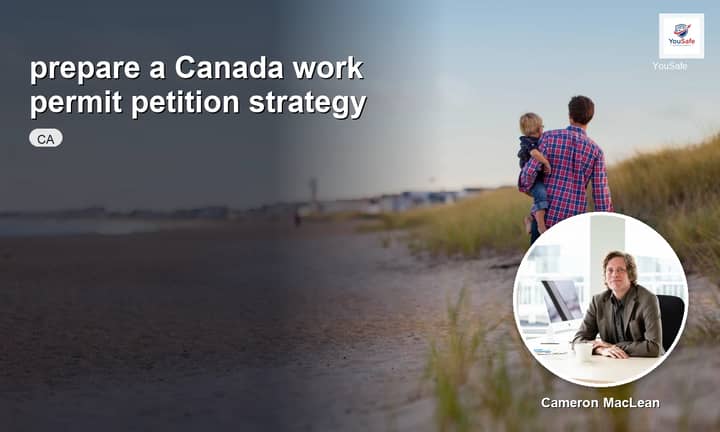I will prepare your Canada work permit strategy