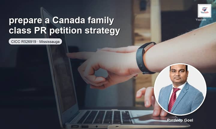 I will prepare your Canada family class PR strategy
