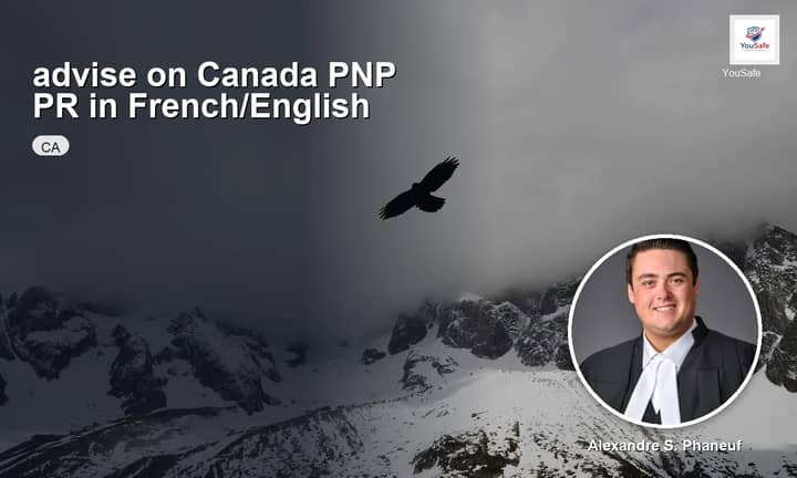 I will advise your Canada PNP PR strategy in French