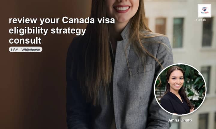 I will consult on your Canada visa eligibility plan
