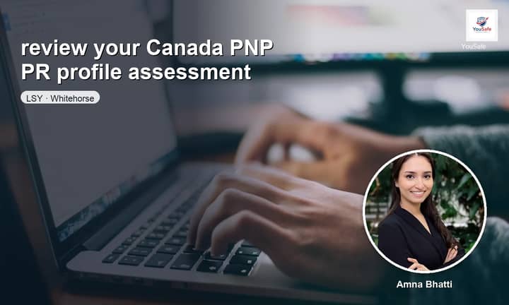 I will assess your Canada PNP PR profile