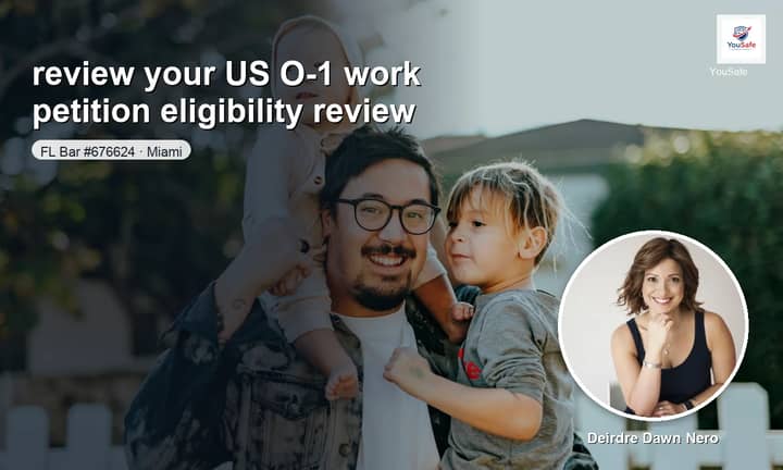 I will review your US O-1 work petition eligibility