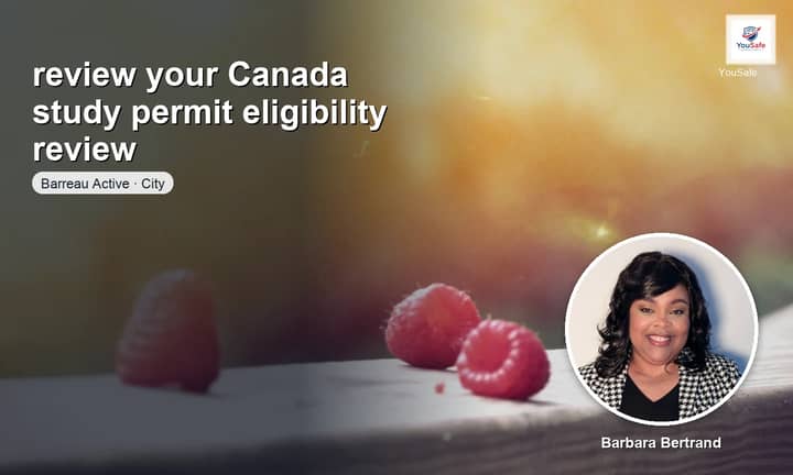 I will review your Canada study permit eligibility file
