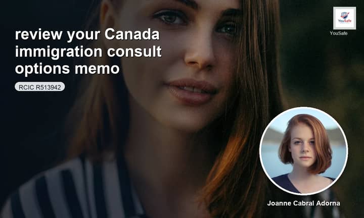 I will prepare your Canada immigration consult memo