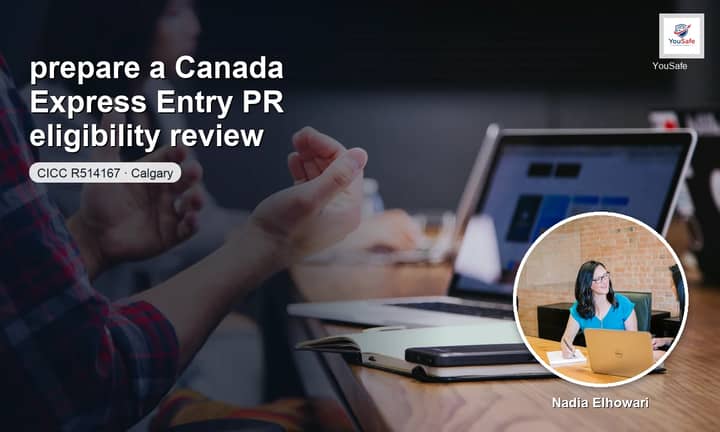 I will review your Canada Express Entry PR eligibility