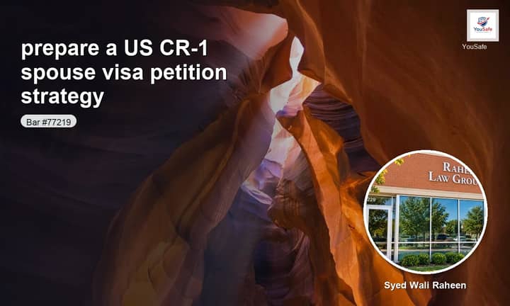 I will draft your US CR-1 spouse visa strategy